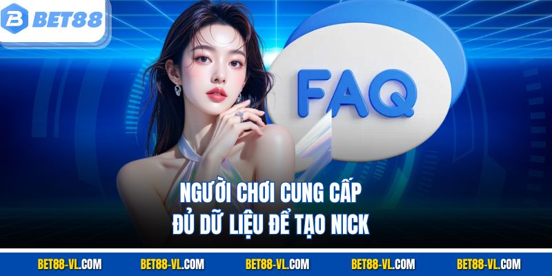 Người chơi cần cung cấp đủ dữ liệu để tạo nick